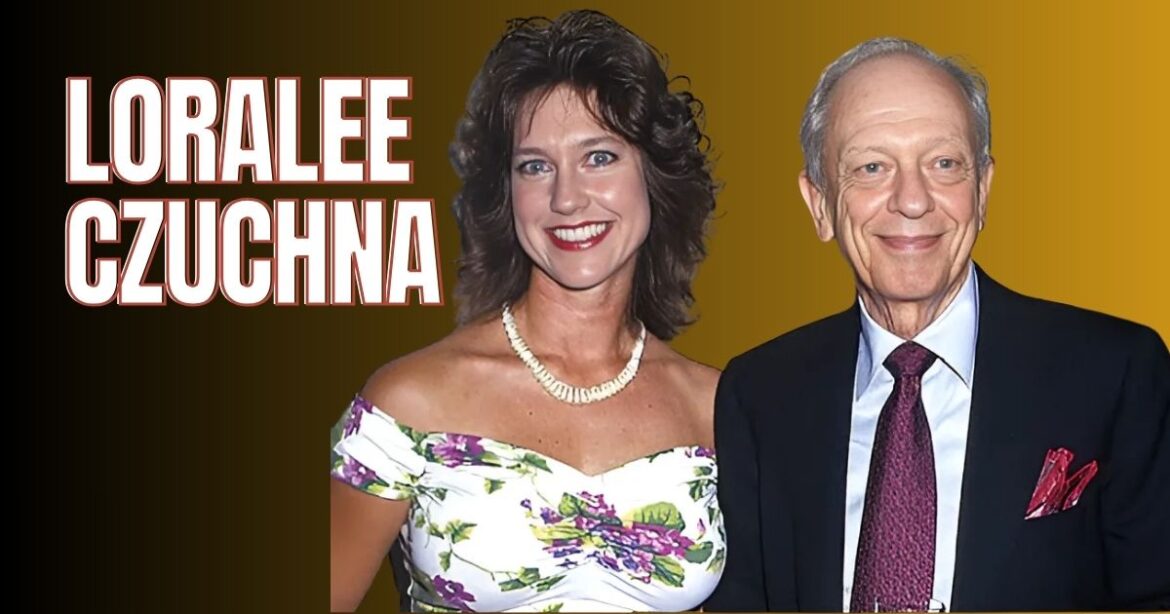 Remembering Loralee Czuchna: A Private Life Tied to a Comedy Legend