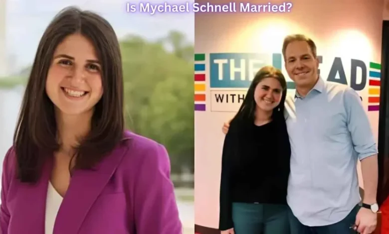 Is Mychael Schnell Married